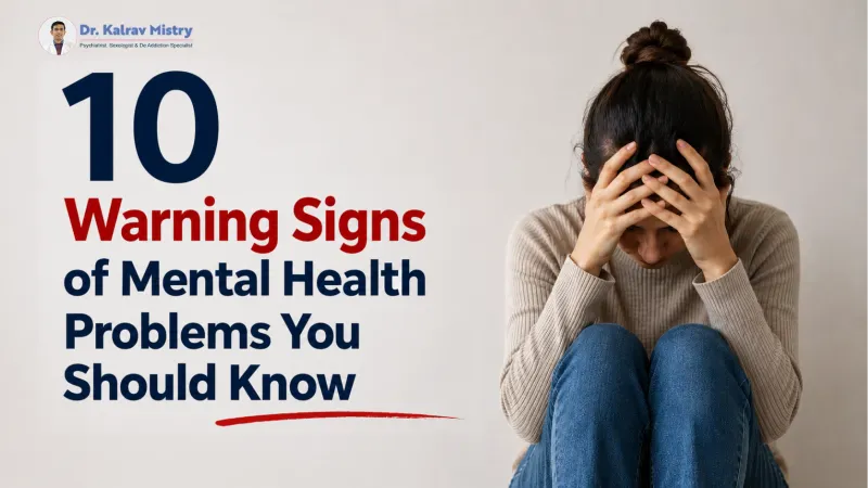 10 Warning Signs of Mental Health Problems You Should Know