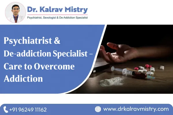 Psychiatrist & De-addiction Specialist – Care to Overcome Addiction